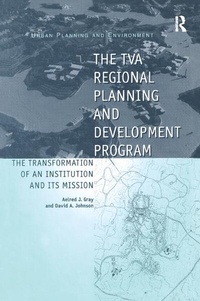 Enlarge image Cover: The TVA Regional Planning and Development Program - Routledge