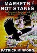 Cover: Markets Not Stakes - Orion Business (an Imprint of The Orion Publishing Group Ltd )