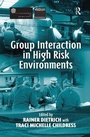 Cover: Group Interaction in High Risk Environments - Routledge