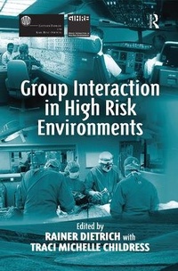 Enlarge image Cover: Group Interaction in High Risk Environments - Routledge