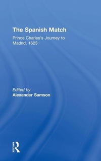 Enlarge image Cover: The Spanish Match - Routledge