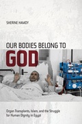 Cover: Our Bodies Belong to God - University of California Press