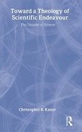 Cover: Toward a Theology of Scientific Endeavour - Routledge