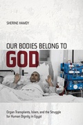 Cover: Our Bodies Belong to God - University of California Press