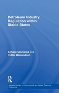 Cover: Petroleum Industry Regulation within Stable States - Routledge