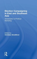 Cover: Election Campaigning in East and Southeast Asia - Routledge