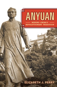 Enlarge image Cover: Anyuan - University of California Press