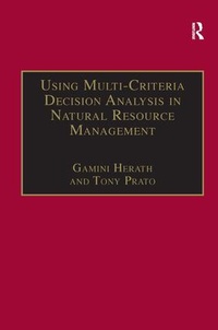 Enlarge image Cover: Using Multi-Criteria Decision Analysis in Natural Resource Management - Routledge