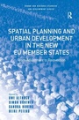 Cover: Spatial Planning and Urban Development in the New EU Member States - Routledge