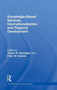 Enlarge image Cover: Knowledge-Based Services, Internationalization and Regional Development - Routledge