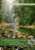 Cover: The Environmental Legacy of the UC Natural Reserve System - University of California Press