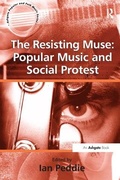 Cover: The Resisting Muse: Popular Music and Social Protest - Routledge
