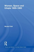 Cover: Women, Space and Utopia 1600-1800 - Routledge