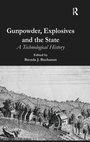 Cover: Gunpowder, Explosives and the State - Routledge