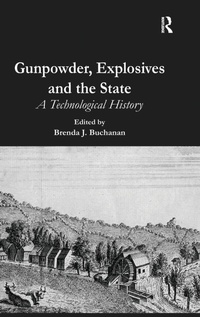 Enlarge image Cover: Gunpowder, Explosives and the State - Routledge