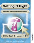 Cover: Getting IT Right - ICT Skills Students' Book 2 ( Levels 4-5) - Nelson Thornes Ltd