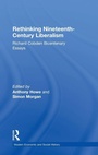 Cover: Rethinking Nineteenth-Century Liberalism - Routledge