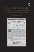 Cover: 'Gold Tried in the Fire'. The Prophet TheaurauJohn Tany and the English Revolution - Routledge