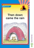 Cover: Sound Start Blue Booster - Then Down Came the Rain - Nelson Thornes Ltd