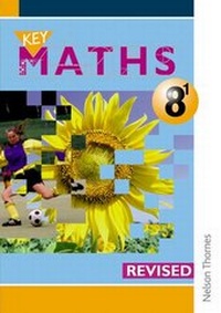 Enlarge image Cover: Key Maths 8/1 Pupils' Book - Nelson Thornes Ltd