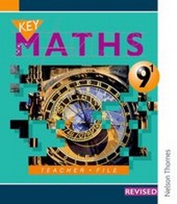 Enlarge image Cover: Key Maths 9/1 Teacher File - Nelson Thornes Ltd