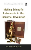 Cover: Making Scientific Instruments in the Industrial Revolution - Routledge