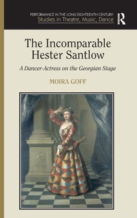 Enlarge image Cover: The Incomparable Hester Santlow - Routledge