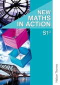 Cover: New Maths in Action S1/3 Pupil's Book - Nelson Thornes Ltd