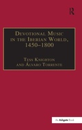 Cover: Devotional Music in the Iberian World, 1450-1800 - Routledge