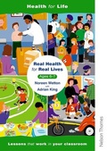 Cover: Real Health for Real Lives 6-7: Bk.2 - Nelson Thornes Ltd