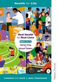 Cover: Real Health for Real Lives 10-11: Bk.4 - Nelson Thornes Ltd