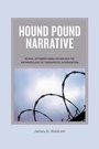 Cover: Hound Pound Narrative - Naval Institute Press