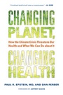 Cover: Changing Planet, Changing Health - University of California Press