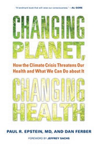Enlarge image Cover: Changing Planet, Changing Health - University of California Press