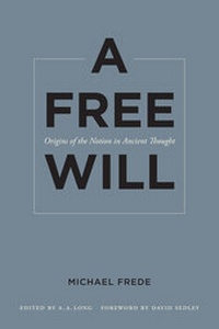 Enlarge image Cover: A Free Will - University of California Press