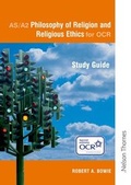 Cover: Philosophy of Religion and Religious Ethics AS/AA2 for OCR Study Guide - Nelson Thornes Ltd
