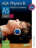 Cover: AQA Physics B AS Student Book - Nelson Thornes Ltd