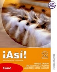 Enlarge image Cover: !Asi! 2 Claro Student Book Lower - Nelson Thornes Ltd