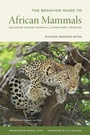 Cover: The Behavior Guide to African Mammals - University of California Press