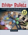 Cover: Silver Bullets - Kendall/Hunt Publishing Co ,U.S.