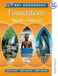 Cover: New Key Geography: Foundations - Teacher's Resource with - Nelson Thornes Ltd