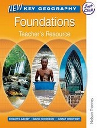 Enlarge image Cover: New Key Geography: Foundations - Teacher's Resource with - Nelson Thornes Ltd