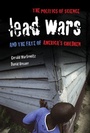 Bild: Lead Wars - University of California Press