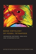 Cover: Bone Histology of Fossil Tetrapods - University of California Press