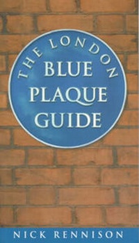 Abbildung von: The London Blue Plaque Guide - Sutton Publishing Ltd