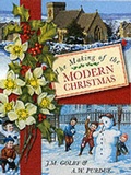 Cover: The Making of the Modern Christmas - Sutton Publishing Ltd