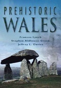 Cover: Prehistoric Wales - Sutton Publishing Ltd