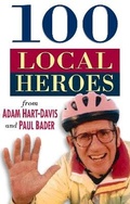 Cover: 100 Local Heroes - The History Press Ltd