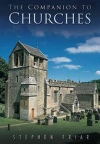 Enlarge image Cover: The Sutton Companion to Churches - Sutton Publishing Ltd
