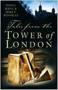 Cover: Tales from the Tower of London - The History Press Ltd